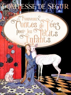 Nouveaux Contes de Fées pour les Petits Enfants (eBook, ePUB) - de Ségur, Comtesse