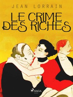 Le Crime des Riches (eBook, ePUB) - Lorrain, Jean