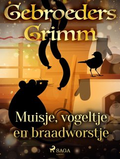Cover Muisje, vogeltje en braadworstje (eBook, ePUB)
