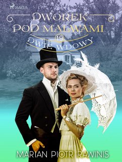 Dworek pod Malwami 19 - Dwie wdowy (eBook, ePUB) - Rawinis, Marian Piotr