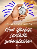New Yorkin Lentävä suomalainen (eBook, ePUB)