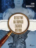 Detektywi na tropach zagadek historii (eBook, ePUB)