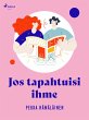Jos tapahtuisi ihme (eBook, ePUB) - Bild 1