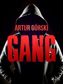 Gang (eBook, ePUB) - Górski, Artur