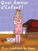 Quel Amour d'Enfant ! (eBook, ePUB) Quel Amour d'Enfant ! (eBook, ePUB)