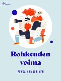 Rohkeuden voima (eBook, ePUB)