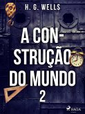 A Construção do Mundo II (eBook, ePUB)