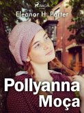 Pollyanna Moça (eBook, ePUB)