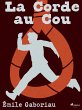 La Corde au Cou (eBook, ePUB) - Bild 1