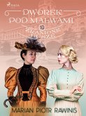 Dworek pod Malwami 10 - Zranione dusze (eBook, ePUB)