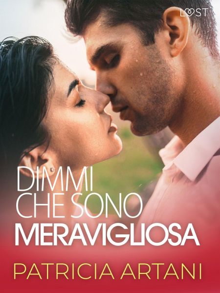 Dimmi che sono meravigliosa (eBook, ePUB) Dimmi che sono meravigliosa (eBook, ePUB)