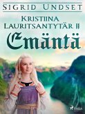 Kristiina Lauritsantytär 2: Emäntä (eBook, ePUB)