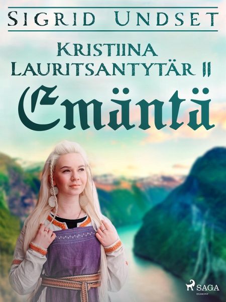Kristiina Lauritsantytär 2: Emäntä (eBook, ePUB) Kristiina Lauritsantytär 2: Emäntä (eBook, ePUB)