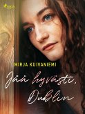 Jää hyvästi, Dublin (eBook, ePUB)