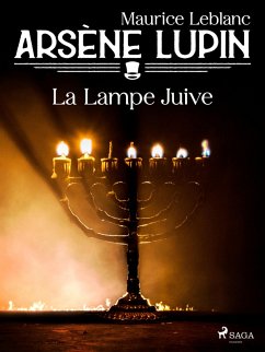 Arsène Lupin -- La Lampe Juive (eBook, ePUB) - Leblanc, Maurice