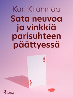 Cover Sata neuvoa ja vinkkiä parisuhteen päättyessä (eBook, ePUB)