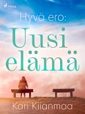 Hyvä ero: Uusi elämä (eBook, ePUB)