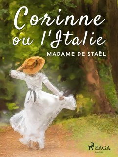 Corinne ou l'Italie (eBook, ePUB) - de Staël, Madame