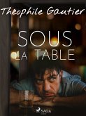 Sous la table (eBook, ePUB)
