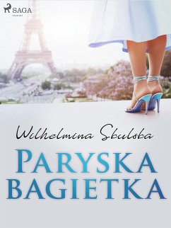 Paryska bagietka (eBook, ePUB) - Skulska, Wilhelmina