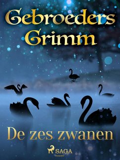 De zes zwanen (eBook, ePUB) - Grimm, de Gebroeders