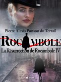 La Résurrection de Rocambole IV (eBook, ePUB)