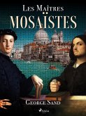 Les Maîtres Mosaïstes (eBook, ePUB)