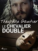 Le Chevalier double (eBook, ePUB)