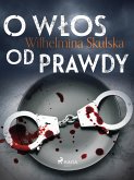 O włos od prawdy (eBook, ePUB)