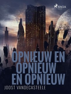 Opnieuw en opnieuw en opnieuw (eBook, ePUB) - Vandecasteele, Joost