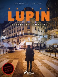 Arsène Lupin. Tajemnicze domostwo (eBook, ePUB) - Leblanc, Maurice