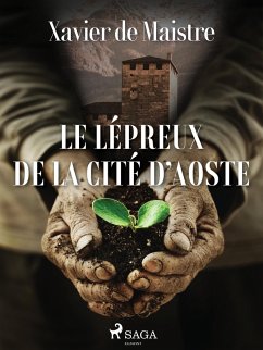 Le Lépreux de la Cité d'Aoste (eBook, ePUB) - De Maistre, Xavier