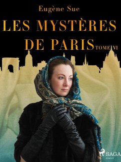 Les Mystères de Paris--Tome VI (eBook, ePUB) - Sue, Eugene