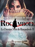 Le Dernier Mot de Rocambole II (eBook, ePUB) Le Dernier Mot de Rocambole II (eBook, ePUB)