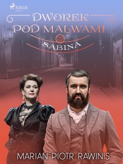 Dworek pod Malwami 22 - Sabina (eBook, ePUB) - Rawinis, Marian Piotr