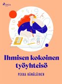 Ihmisen kokoinen työyhteisö (eBook, ePUB)