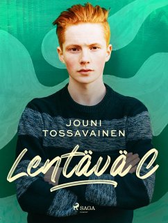 Lentävä C (eBook, ePUB) - Tossavainen, Jouni