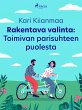 Rakentava valinta: Toimivan parisuhteen... - Bild 1