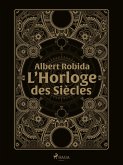 L'Horloge des Siècles (eBook, ePUB)