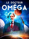 Le Docteur Oméga (eBook, ePUB)