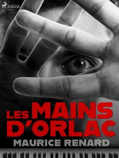 Les Mains d'Orlac (eBook, ePUB) - Renard, Maurice