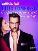 Tutto compreso - Confessioni di un escort Parte 1-4 (eBook, ePUB)
