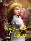 Kaupungin lapsi (eBook, ePUB)