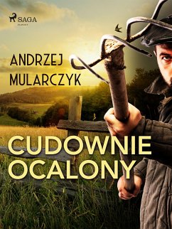 Cudownie ocalony (eBook, ePUB) - Mularczyk, Andrzej