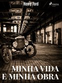 Minha Vida e Minha Obra (eBook, ePUB)