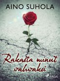 Rakasta minut vahvaksi (eBook, ePUB)