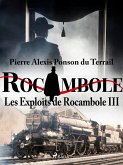 Les Exploits de Rocambole III (eBook, ePUB)