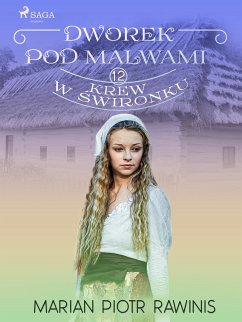 Dworek pod Malwami 12 - Krew w świronku (eBook, ePUB) - Rawinis, Marian Piotr