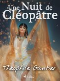 Une Nuit de Cléopâtre (eBook, ePUB) Une Nuit de Cléopâtre (eBook, ePUB)