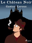 Le Château Noir (eBook, ePUB)